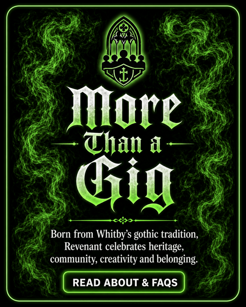 Whitby Revenant Its more than a gig - Its a gathering