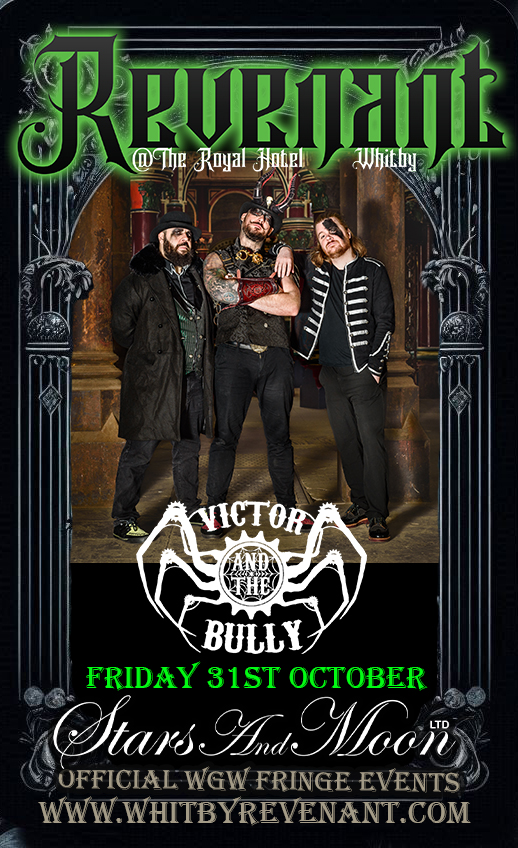 Victor & The Bully - Friday 31st October - Revenant at The Royal Hotel, Whitby - An Official Whitby Goth Weekend Fringe Event 2025 - 